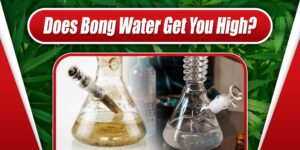 Does Bong Water Get You High